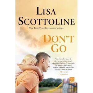 Don't Go -- Lisa Scottoline